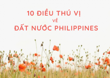 10 sự thật thú vị về đất nước Philippines