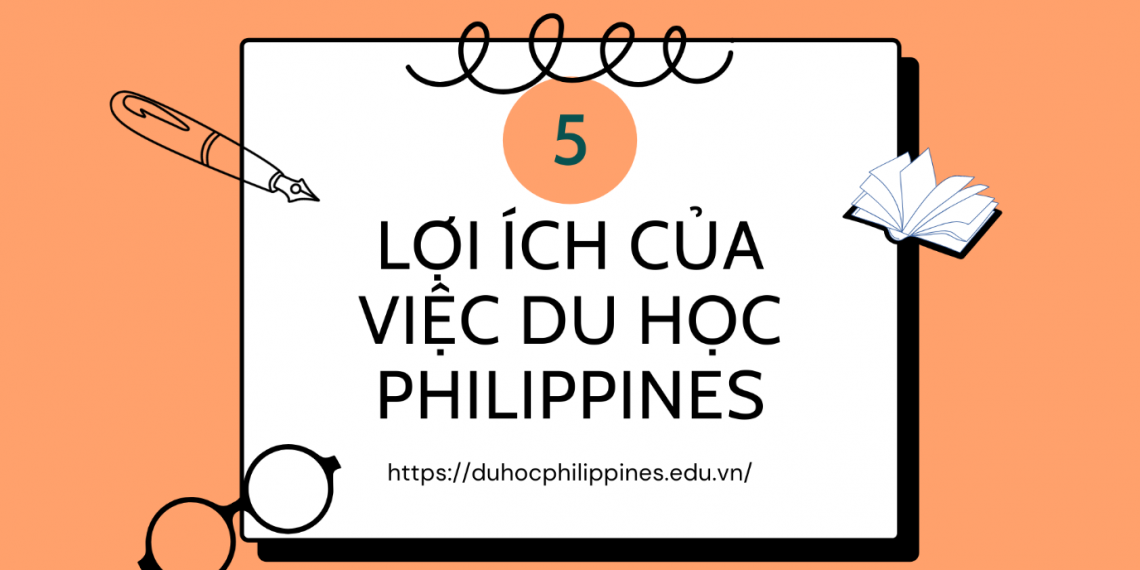 Những lợi ích tuyệt vời khi du học tiếng Anh tại Philippines