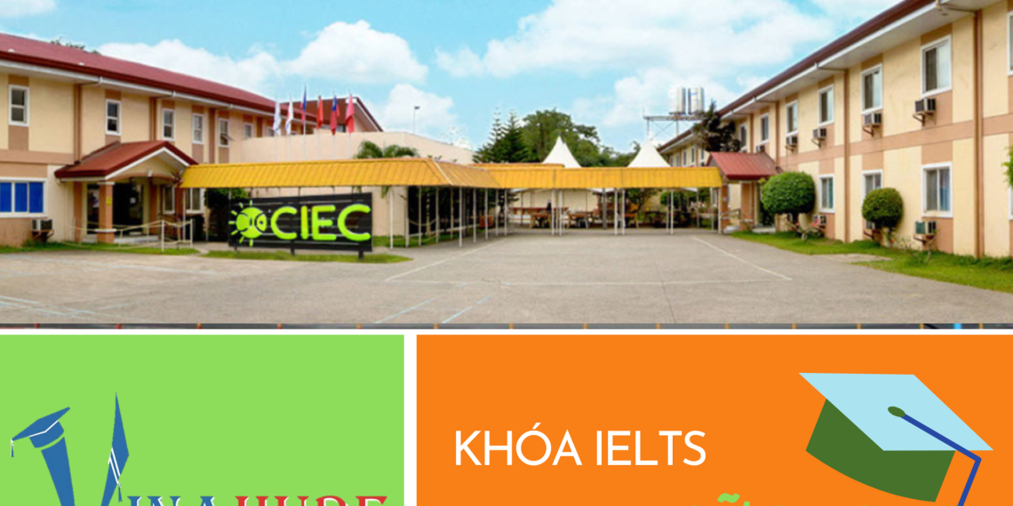 Học IELTS tại trường Anh ngữ CIEC năm 2023 – Điểm 10 cho chất lượng